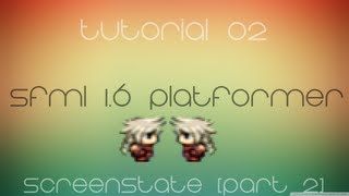 C Sfml Platformer Made Easy Tutorial 2  ScreenState Part 2 [upl. by Atima16]