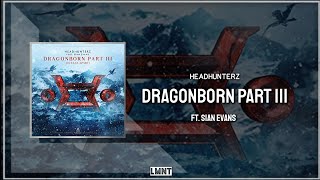 Headhunterz ft Sian Evans  Dragonborn Part 3 Extended Mix [upl. by Fraase18]