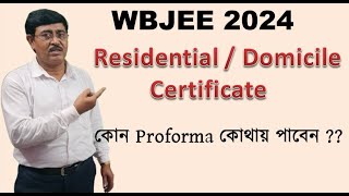 WBJEE Residential  Domicile Certificate কোন Proforma কার জন্য কোথায় পাবেন [upl. by Azilem]