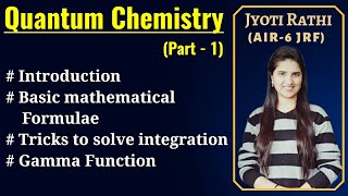 Quantum Chemistry BasicsGamma FunctionIntegrationBasic introduction for CSIRNET GATE and IITJAM [upl. by Krahling423]