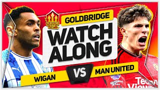 WIGAN vs MANCHESTER UNITED Live with MARK GOLDBRIDGE [upl. by Liddle587]