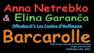 Anna Netrebko amp Elīna Garanča–BarcarolleOffenbachs Les Contes dHoffmann 2008 [upl. by Ahseinek]