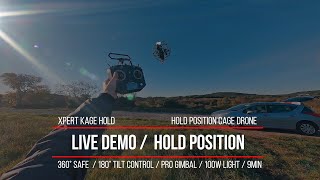 Live demonstration of the hovering capabilities of the Xpert Kage Hold [upl. by Suolhcin851]