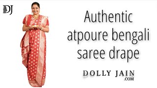 Authentic Atpoure bengali saree draping  Dolly Jain saree draping style [upl. by Kcirdneh]