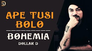 Ape Tusi Bolo by BOHEMIA  Dollar D  Latest Punjabi Rap  Menu Dil De Tarazu  Remix Song 7 [upl. by Delcina]