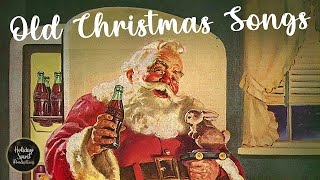 Old Christmas Songs Playlist The Very Best Christmas Oldies Music [upl. by Enilrae]