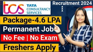 TCS Recruitment 2024 TCS Vacancy 2024 TCS Jobs 2024 No Fee Exam OFF Campus Placements  jobs [upl. by Ahtael]