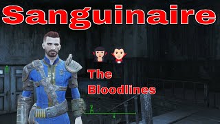 Fallout 4  Sanguinaire Bloodline Breakdown [upl. by Ardnnaed610]