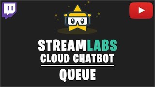 Streamlabs OBS Chatbot Queue Tutorial 2019 [upl. by Vinnie135]