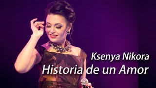 Historia De Un Amor live  Ksenya Nikora amp Nikorasong compositor  Carlos Eleta Almarán [upl. by Llebana977]