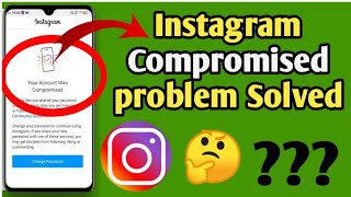 How to fix quotYour account was compromisedquot  Instagram Compromised problem solved in hindi [upl. by Pollitt]