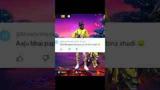 AJJU BHAIFUNNYCOMMENT NEWFREE FIRE VIRALVIDEO AJJU BHAI😂😁🤣 [upl. by Essex154]