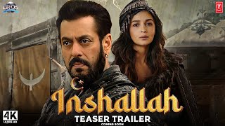 Inshallah  Trailer 2024  Salman Khan Alia Bhatt  Inshallah Salman Teaser Trailer Updates [upl. by Assetak]