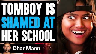 TOMBOY Is SHAMED At Her SCHOOL Ft Lilly Singh  Dhar Mann [upl. by Milas]