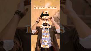 Raghav juyal Hit And Flop Movies List 2014 to 2024 raghavjuyal kill [upl. by Ardnama970]