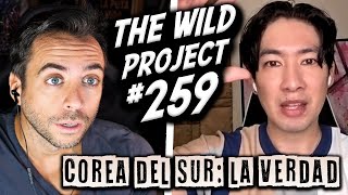 The Wild Project 259 ft Maisong Lee  La sucia realidad de COREA DEL SUR contada desde dentro [upl. by Nylecoj554]