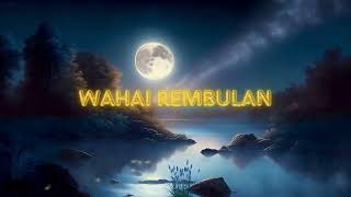 Lagu Wahai Rembulan [upl. by Ailegna]