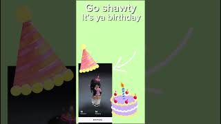 GO SHAWTY ITS MY BIRTHDAY [upl. by Pirali]