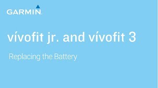 Tutorial  vívofit jr and vívofit 3  Replacing the Battery [upl. by Belding]