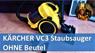 KÄRCHER VC3 Staubsauger OHNE Beutel [upl. by Tloh596]