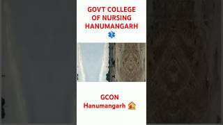 GOVT COLLEGE OF NURSING HANUMANGARH ⚕️gconhanumangarh nursing ruhs bscnurshing [upl. by Ahsenod639]