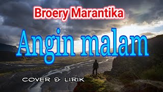 ANGIN MALAM  Broery Marantika  lirik amp cover [upl. by Freeland764]