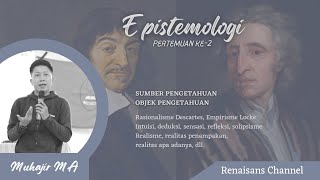 Epistemologi Part 2 Rasionalisme Rene Descartes dan Empirisme John Locke [upl. by Sasnett490]