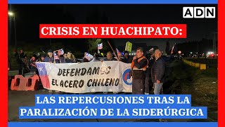 Crisis en Huachipato las repercusiones tras la paralización de la Siderúrgica [upl. by Sidalg]