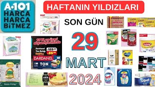 A101 HAFTANIN YILDIZLARISON GÜN 29 MART 2024AKTÜEL KATALOĞUGIDATEMİZLİK ÜRÜNLERİ indirim a101 [upl. by Ymmat]