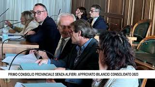 PRIMO CONSIGLIO PROVINCIALE SENZA ALFIERI APPROVATO BILANCIO CONSOLIDATO 2023 [upl. by Nalahs]