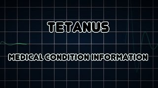 Tetanus Medical Condition [upl. by Dodson601]