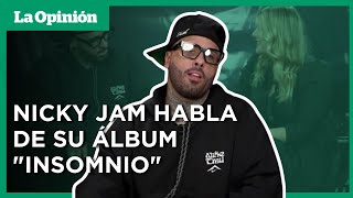 Nicky Jam revela que su álbum nació de un periodo oscuro marcado por el alcohol  La Opinión [upl. by Ormond]