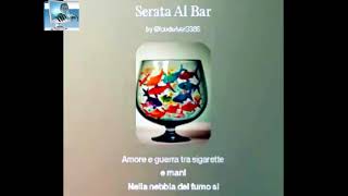 SONG Serata Al Bar [upl. by Cristobal429]