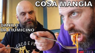 Cosa mangia DANILO DA FIUMICINO [upl. by Ateloj]