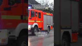 Im Status 3 zum gemeldeten Dachstuhlbrand 🔥 einsatzfahrzeug feuerwehr einsatzfahrt feuer [upl. by Ilona]