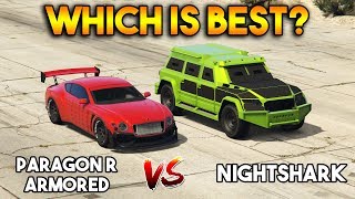 GTA 5 ONLINE  NIGHTSHARK VS PARAGON R ARMORED WHICH IS BEST [upl. by Merce736]