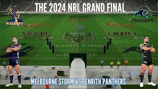 THE 2024 NRL GRAND FINAL  MELBOURNE STORM VS PENRITH PANTHERS SIMULATION [upl. by Anaer282]