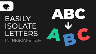 NEW Method for Separating Letters in Inkscape 131 amp 132 [upl. by Nilyahs482]