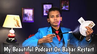 A Beautiful Podcast Of Mine On The Babar Restart YouTube Channel [upl. by Rayshell94]