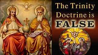 The Trinity Doctrine Is False [upl. by Annoek]