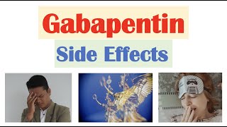 Gabapentin Side Effects amp Why They Occur [upl. by Donavon]