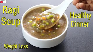 Ragi Soup Recipe  Healthy Ragi Soup For Dinner  Ragi Recipes For Weight Loss  Skinny Recipes [upl. by Nnadroj]