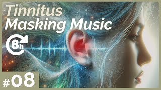 Tinnitus Reduction and Relief  Tinnitus Masking Music 08 8 H [upl. by Christiana]