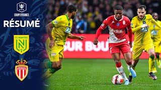 12  FC Nantes  AS Monaco FC 22 4 tab à 2 le résumé I Coupe de France 20212022 [upl. by Vevine947]