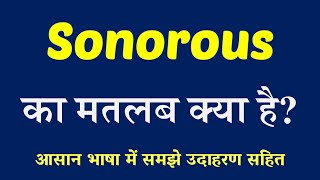 Sonorous meaning in Hindi  Sonorous ka matlab kya hai  English to Hindi [upl. by Hastie]