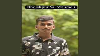 Bholakpur Sai Volume 1 [upl. by Lynnette]