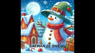 Bałwan ze śniegu [upl. by Eras]