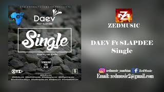 Daev Ft Slapdee Single Audio ZEDMUSIC 2018 [upl. by Naida]