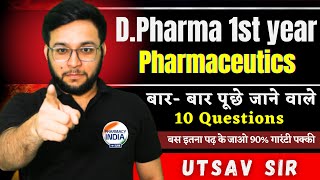 Pharmaceutics Most Important 10 QUESTIONS  DPharma 1st year 2024  Important Question 2024 bteup [upl. by Baiss]