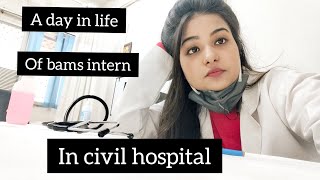 A Day in life of BAMS intern in Civil Hospital [upl. by Darsie]